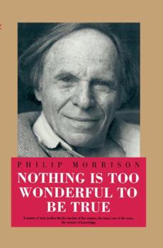 Hardcover Nothing Is Too Wonderful to Be True Book