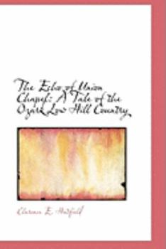 The Echo of Union Chapel : A Tale of the Ozark Low Hill Country