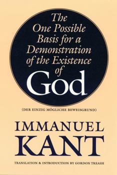 Paperback The One Possible Basis for a Demonstration of the Existence of God Book