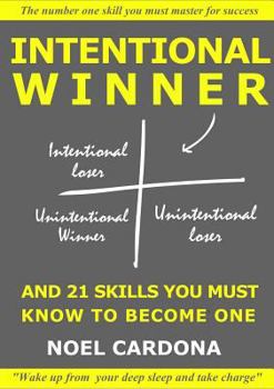 Paperback Intentional Winner. And 21 skills you must master to become one Book