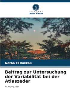 Paperback Beitrag zur Untersuchung der Variabilität bei der Atlaszeder [German] Book