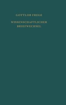 Hardcover Nachgelassene Schriften und Wissenschaftlicher Briefwechsel / Wissenschaftlicher Briefwechsel [German] Book