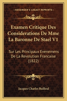 Paperback Examen Critique Des Considerations De Mme La Baronne De Stael V1: Sur Les Principaux Evenemens De La Revolution Francaise (1822) [French] Book