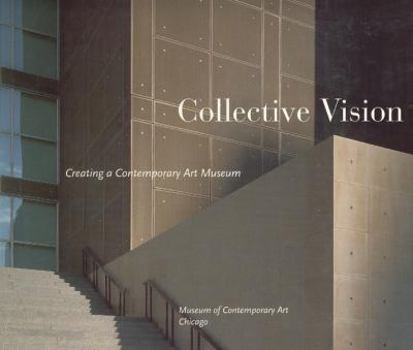 Paperback Collective Vision: Creating a Contemporary Art Museum Book