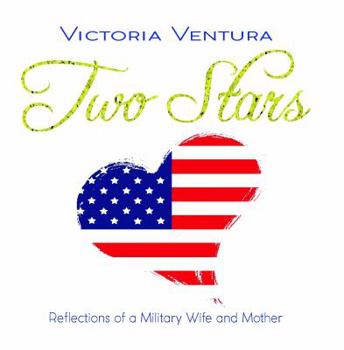 Paperback Two Stars: Reflections of a Military Wife and Mother Book