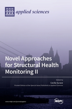 Hardcover Novel Approaches for Structural Health Monitoring II Book