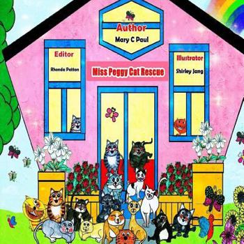 Paperback Miss Peggy Cat Rescue: (cats, animal rescue, animals) Book