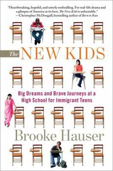 Hardcover The New Kids: Big Dreams and Brave Journeys at a High School for Immigrant Teens Book