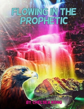 Paperback Flowing in the Prophetic Book