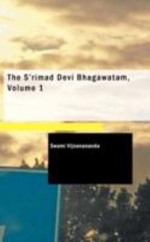 Paperback The S'Rimad Devi Bhagawatam, Volume 1 Book