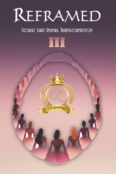 Paperback Reframed: Stories That Inspire Transformation (III) Book