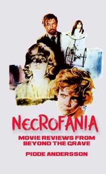 Paperback Necrofania: Movie Reviews from Beyond the Grave Book