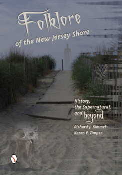 Paperback Folklore of the New Jersey Shore: History, the Supernatural, and Beyond Book