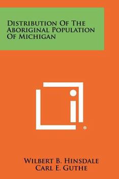 Paperback Distribution Of The Aboriginal Population Of Michigan Book