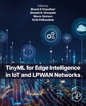 Paperback Tinyml for Edge Intelligence in Iot and Lpwan Networks Book