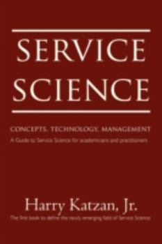 Paperback Service Science: Concepts, Technology, Management Book