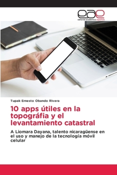 Paperback 10 apps útiles en la topográfia y el levantamiento catastral [Spanish] Book