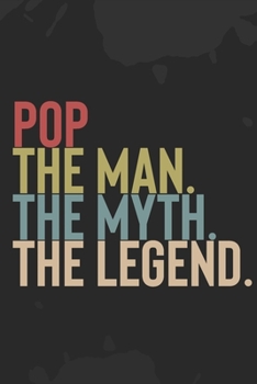 Mens Pop The Man The Myth The Legend: : Vintage Father and Son Journal / Mens Papa The Man The Myth The Legend / Dad's Journal | 6 x 9 | 100 Pages | Great gift for Fathers Day
