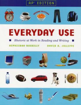 Hardcover Everyday Use: Rhetoric at Work in Reading and Writing Book
