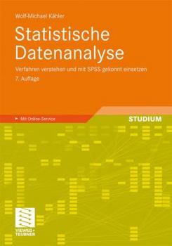 Paperback Statistische Datenanalyse: Verfahren Verstehen Und Mit SPSS Gekonnt Einsetzen [German] Book