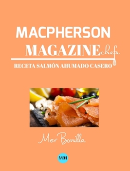 Hardcover Macpherson Magazine Chef's - Receta Salm?n ahumado casero [Spanish] Book