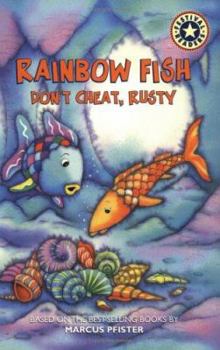 Paperback Rainbow Fish: Don't Cheat, Rusty Book