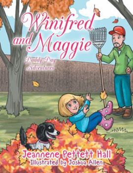 Paperback Winifred and Maggie: Daddy Day Adventures Book