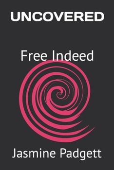 Paperback Uncovered: Free Indeed Book
