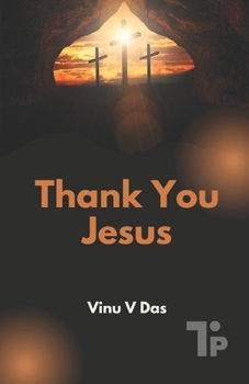 Paperback Thank You, Jesus Book