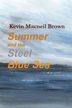 Paperback Summer and the Steel Blue Sea Book