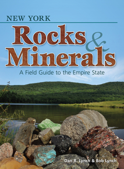 Paperback New York Rocks & Minerals: A Field Guide to the Empire State Book