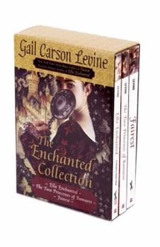 Paperback The Enchanted Collection: Ella Enchanted/The Two Princesses of Bamarre/Fairest Book