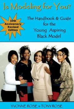 Paperback Is Modeling for You? The Handbook and Guide for the Young Aspiring African American Model (Revised Second Edition) Book