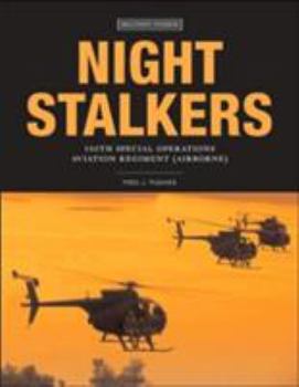 Paperback Night Stalkers: 160th Special Operations Aviation Regiment (Airborne) Book