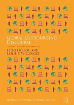 Global Outsourcing Discourse: Exploring Modes of It Governance