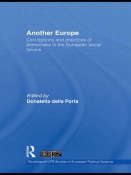 Paperback Another Europe: Conceptions and Practices of Democracy in the European Social Forums Book