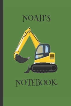 Noah's Notebook: Boys Gifts : Big Yellow Digger Journal