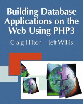 Paperback Building Database Applications on the Web Using PHP3: Complete with Step-By-Step Demonstrations Book