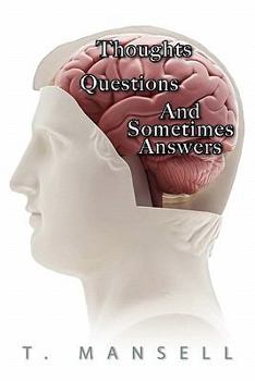 Paperback Thoughts, Questions and Sometimes Answers Book