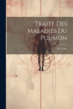 Paperback Traité des maladies du poumon [French] Book