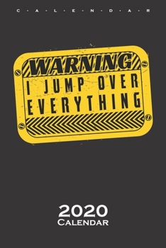 Parkour Warning Sign Calendar 2020: Annual Calendar for Athletes and fitness enthusiasts