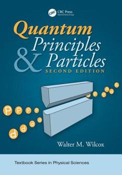 Paperback Quantum Principles and Particles, Second Edition Book