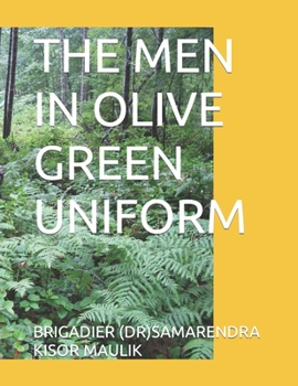 Paperback The Men in Olive Green Uniform Book