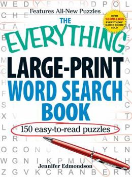 Paperback The Everything Large-Print Word Search Book: 150 Easy-To-Read Puzzles Book