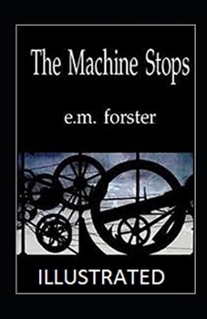 The Machine Stops Illustrated