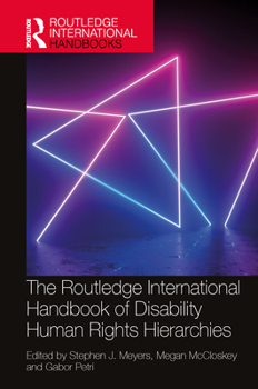 Paperback The Routledge International Handbook of Disability Human Rights Hierarchies Book