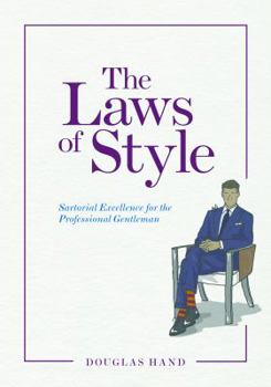 Paperback The Laws of Style: Sartorial Excellence for the Professional Gentleman Book