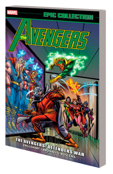 Avengers Epic Collection: The Avengers/Defenders War - Book #1 of the Giant-Size Avengers