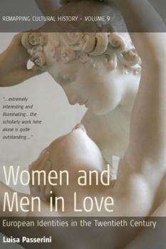 Paperback Women and Men in Love: European Identities in the Twentieth Century Book