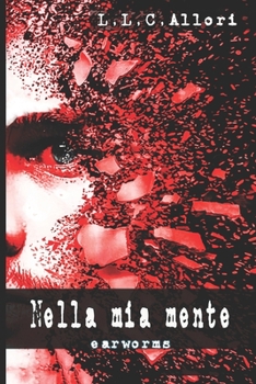 Paperback Nella mia mente: earworms [Italian] Book
